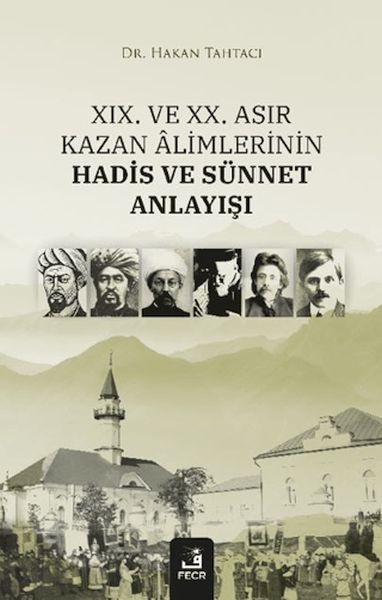 xix-ve-xx-asir-kazan-alimlerinin-hadis-ve-sunnet-anlayisi