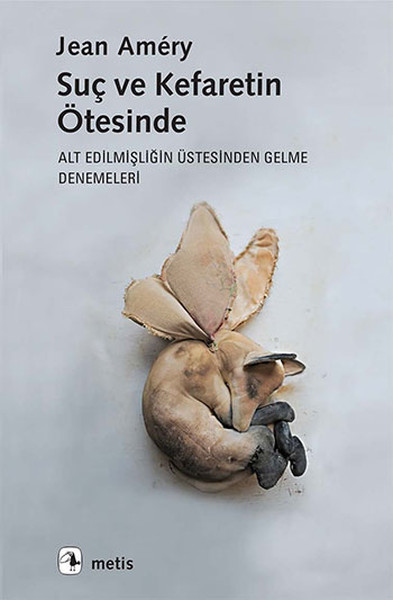 suc-ve-kefaretin-otesinde-alt-edilmisligin-ustesinden-gelme-denemeleri