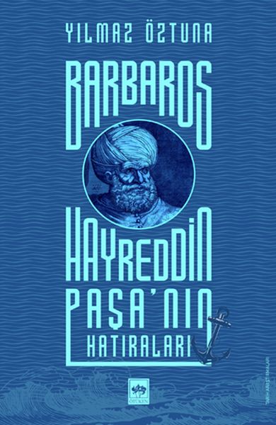 barbaros-hayreddin-pasa-nin-hatiralari