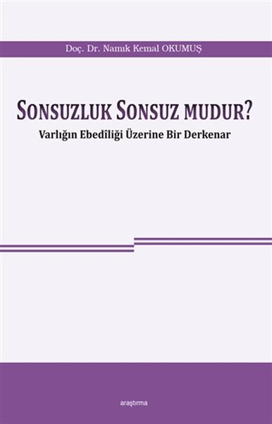 sonsuzluk-sonsuz-mudur-varligin-ebediligi-uzerine-bir-derkenar