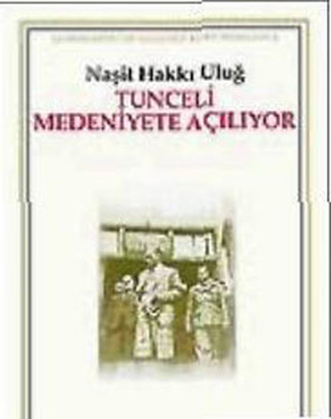 tunceli-medeniyete-aciliyor