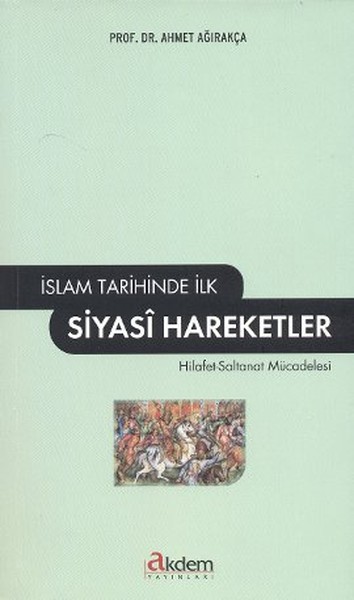 islam-tarihinde-ilk-siyasi-hareketler