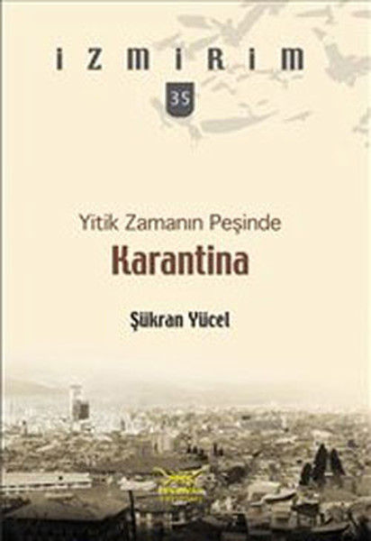 yitik-zamanin-pesinde-karantina-izmirim-35