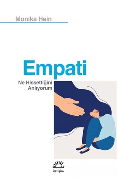 empati-ne-hissettigini-anliyorum