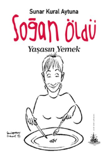 sogan-oldu-yasasin-yemek