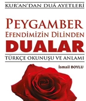 peygamber-efendimizin-dilinden-dualar-turkce-okunusu-ve-anlami