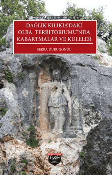 kilikia-arkeolojisi-serisi-4-daglik-kilikia-daki-olba-territoriumu-nda-kabartmalar-ve-kuleler