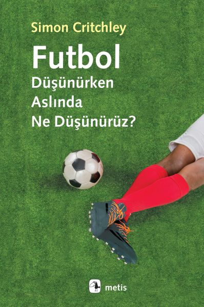 futbol-dusunurken-aslinda-ne-dusunuruz