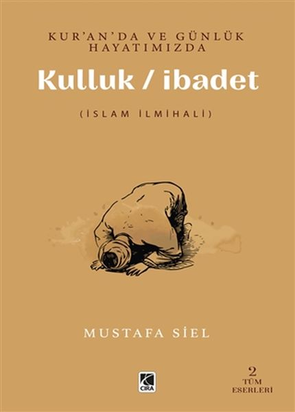 kur-an-da-ve-gunluk-hayatimizda-kulluk-ibadet