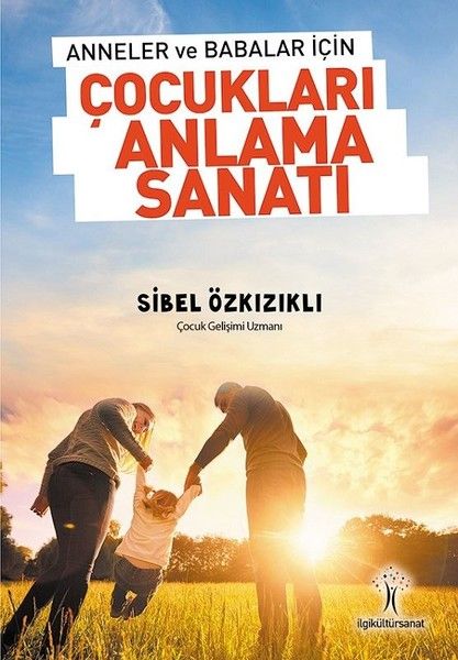 anneler-ve-babalar-icin-cocuklari-anlama-sanati