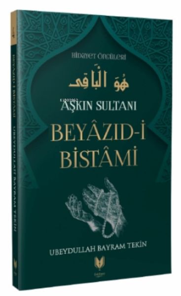 beyazid-i-bistami-askin-sultani-hidayet-onculeri-4