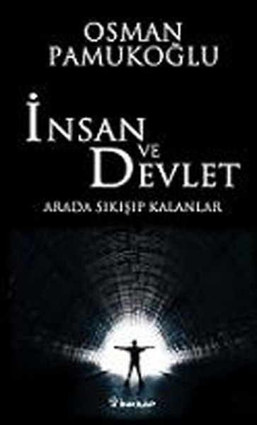 insan-ve-devlet-arada-sikisip-kalanlar