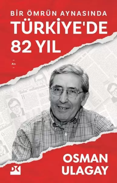 bir-omrun-aynasinda-turkiye-de-82-yil