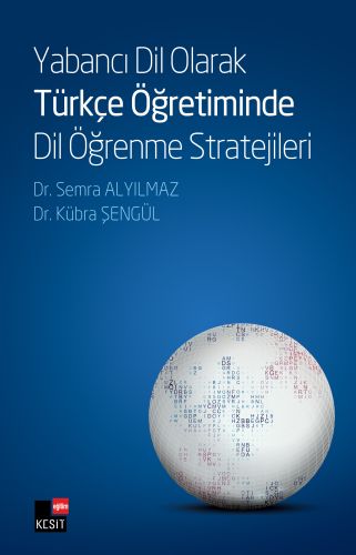 yabanci-dil-olarak-turkce-ogretiminde-dil-ogrenme-stratejileri