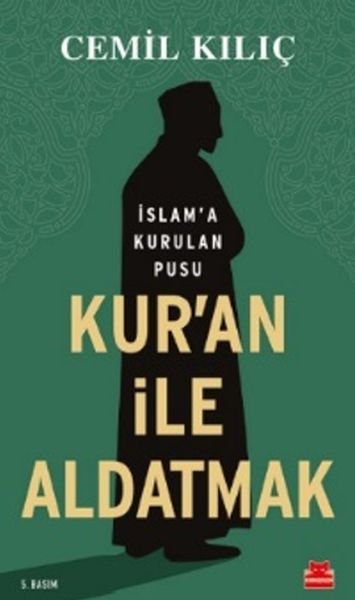 kur-an-ile-aldatmak-islam-a-kurulan-pusu