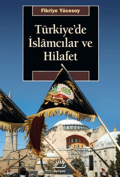 turkiye-de-islamcilar-ve-hilafet