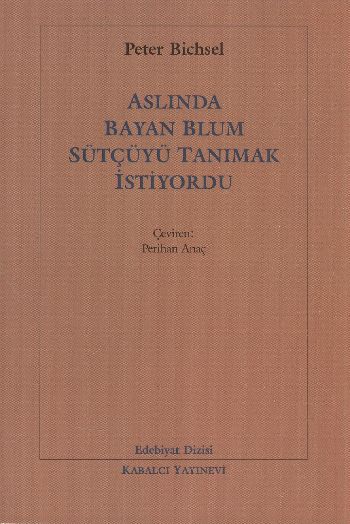 aslinda-bayan-blum-sutcuyu-tanimak-istiyordu