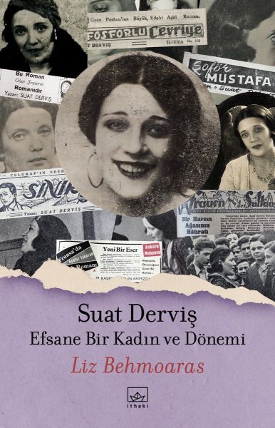 suat-dervis-efsane-bir-kadin-ve-donemi