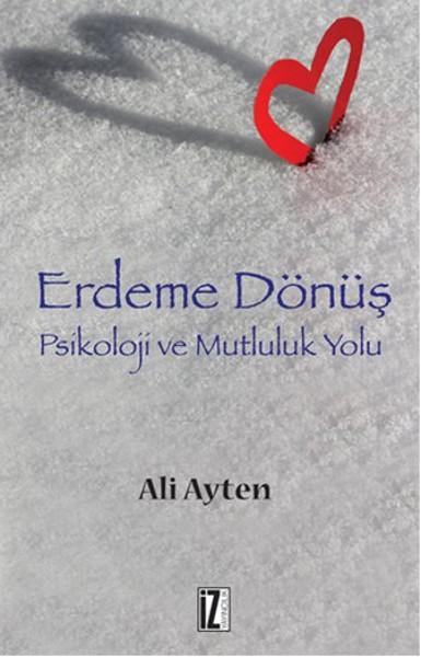 erdeme-donus-psikoloji-ve-mutluluk-yolu