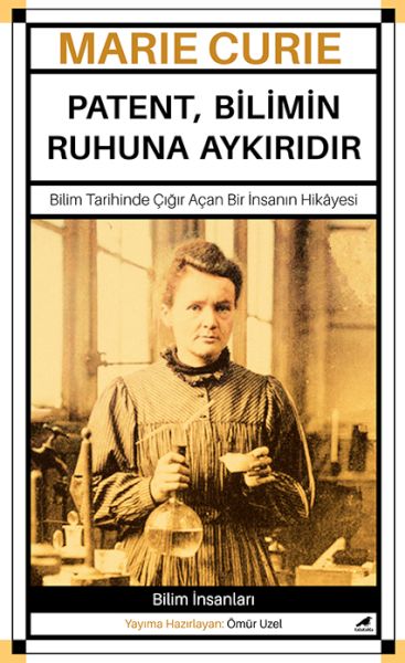 marie-curie-patent-bilimin-ruhuna-aykiridir