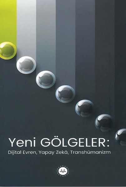 yeni-golgeler-dijital-evren-yapay-zeka-transhumanizm