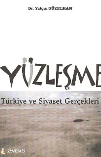 yuzlesme-turkiye-ve-siyaset-gercekleri