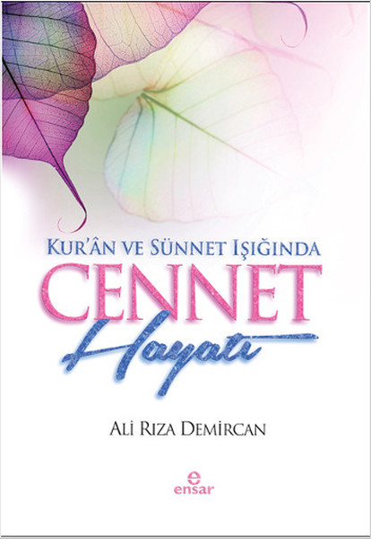 kur-an-ve-sunnet-isiginda-cennet-hayati