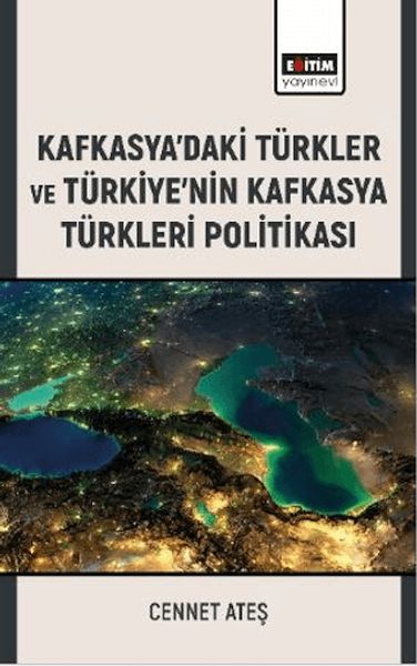 kafkasya-daki-turkler-ve-turkiye-nin-kafkasya-turkleri-politikasi