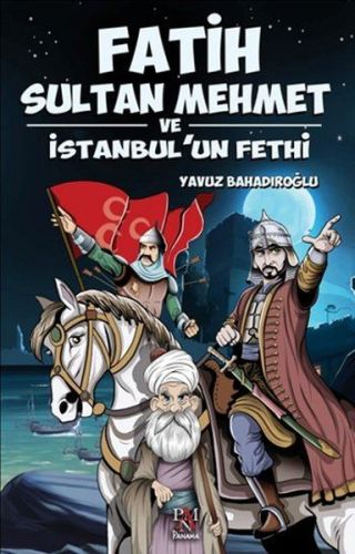 fatih-sultan-mehmet-ve-istanbul-un-fethi-160087