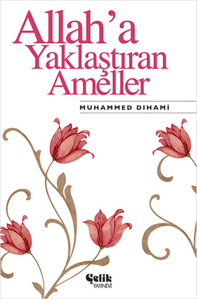 allah-a-yaklastiran-ameller