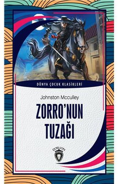 zorro-nun-tuzagi-dunya-cocuk-klasikleri-7-12-yas