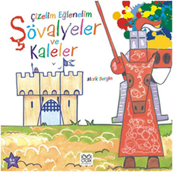 cizelim-eglenelim-sovalyeler-ve-kaleler