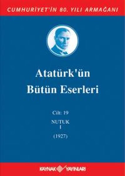 ataturk-un-butun-eserleri-cilt-19-nutuk-1-1927