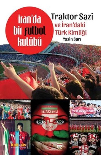 iranda-bir-futbol-kulubu-traktor-sazi-ve-irandaki-turk-kimligi