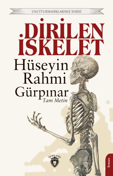 dirilen-iskelet-unutturmadiklarimiz-serisi