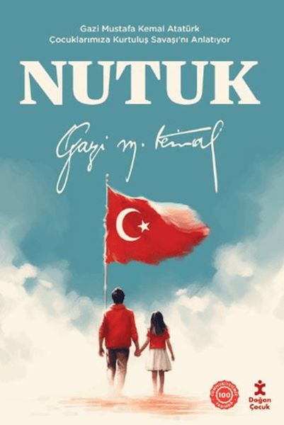 nutuk-gazi-mustafa-kemal-ataturk-cocuklarimiza-kurtulus-savasi-ni-anlatiyor