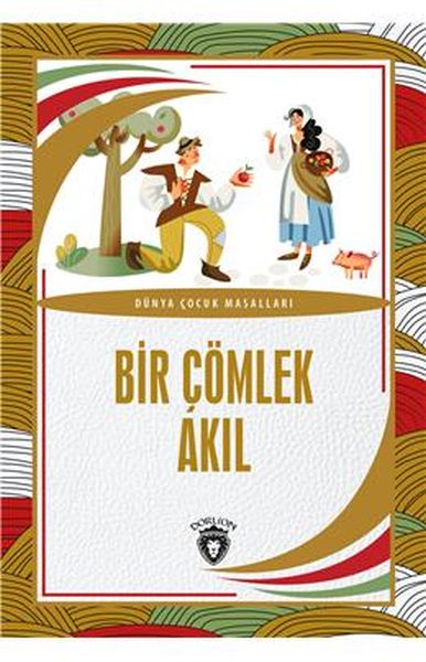 bir-comlek-akil-dunya-cocuk-masallari-7-12-yas