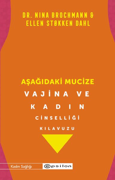 asagidaki-mucize-vajina-ve-kadin-cinselligi-kilavuzu