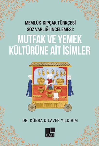 memluk-kipcak-turkcesi-soz-varligi-incelemesi-mutfak-ve-yemek-kulturune-ait-isimler