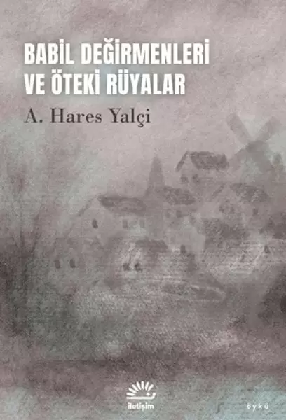 babil-degirmenleri-ve-oteki-ruyalar