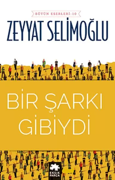 bir-sarki-gibiydi
