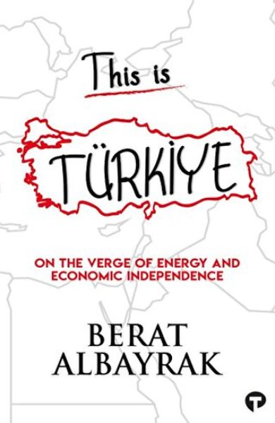 this-is-turkiye-on-the-verge-of-energy-and-economic-independence