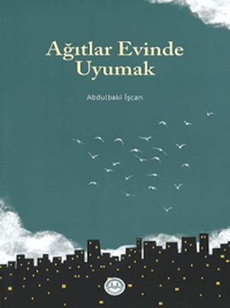 agitlar-evinde-uyumak