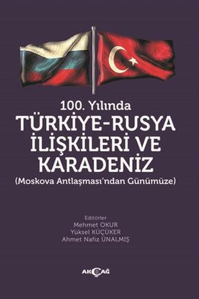 100-yilinda-turkiye-rusya-iliskileri-ve-karadeniz