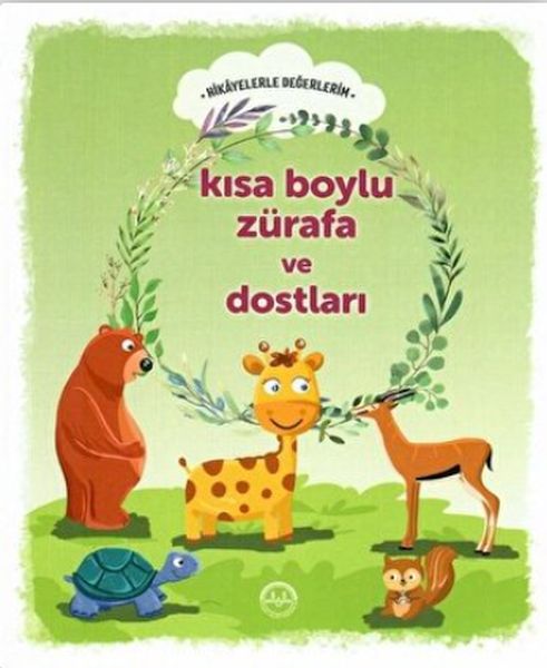 kisa-boylu-zurafa-ve-dostlari-hikayelerle-degerlerim