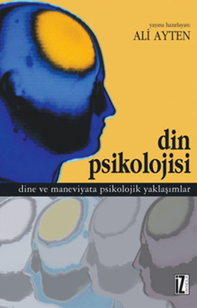 din-psikolojisi-dine-ve-maneviyata-psikolojik-yaklasimlar