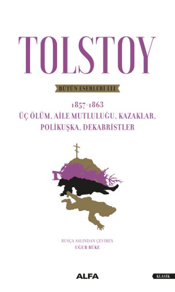 tolstoy-butun-eserleri-iii-uc-olum-aile-mutlulugu-kazaklar-polikuska-dekabristler