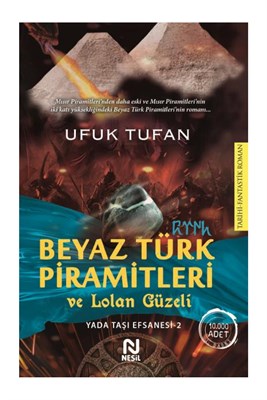 beyaz-turk-piramitleri-ve-lolan-guzeli