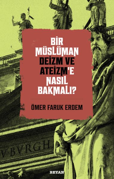 bir-musluman-deizm-ve-ateizm-e-nasil-bakmali