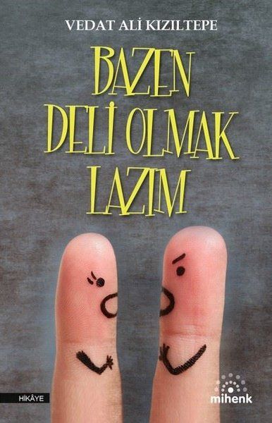 bazen-deli-olmak-lazim